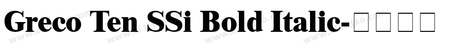 Greco Ten SSi Bold Italic字体转换